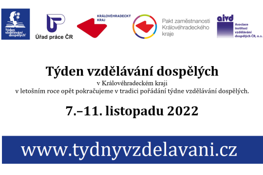 Můžete se již přihlásit, pořádání Týdne vzdělávání dospělých se v Královéhradeckém kraji uskuteční od 7. do 11. listopadu 2022 