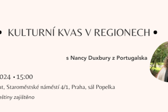 Kulturní kvas v regionech - přednáška s Nancy Duxbury z Portugalska